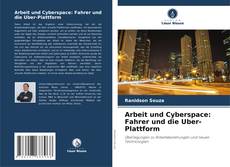 Capa do livro de Arbeit und Cyberspace: Fahrer und die Uber-Plattform 