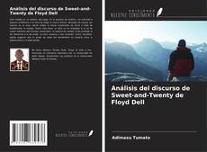 Buchcover von Análisis del discurso de Sweet-and-Twenty de Floyd Dell