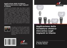 Portada del libro de Applicazione della lucidatura chimico-meccanica sugli impianti in titanio