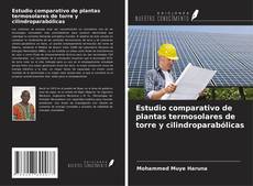 Buchcover von Estudio comparativo de plantas termosolares de torre y cilindroparabólicas