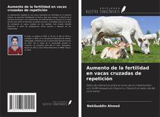 Buchcover von Aumento de la fertilidad en vacas cruzadas de repetición