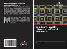 Capa do livro de Le uniformi navali ottomane nell'era di Mahmud II 