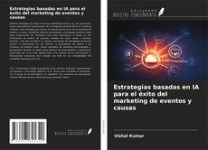 Buchcover von Estrategias basadas en IA para el éxito del marketing de eventos y causas