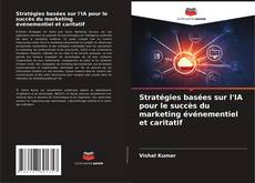 Bookcover of Stratégies basées sur l'IA pour le succès du marketing événementiel et caritatif