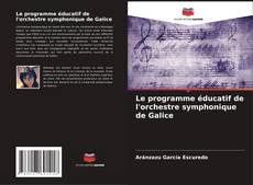 Bookcover of Le programme éducatif de l'orchestre symphonique de Galice