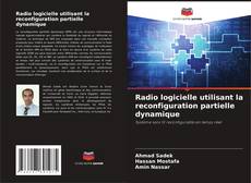 Bookcover of Radio logicielle utilisant la reconfiguration partielle dynamique