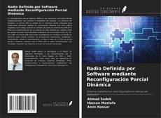 Buchcover von Radio Definida por Software mediante Reconfiguración Parcial Dinámica