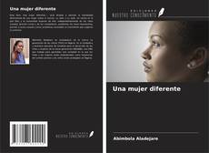 Bookcover of Una mujer diferente