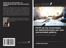 Bookcover of Perfil de los licenciados en Administración por una universidad pública