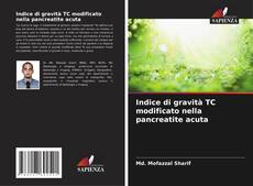 Bookcover of Indice di gravità TC modificato nella pancreatite acuta