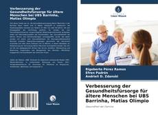 Verbesserung der Gesundheitsfürsorge für ältere Menschen bei UBS Barrinha, Matias Olímpio kitap kapağı