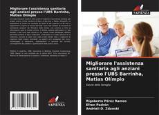 Capa do livro de Migliorare l'assistenza sanitaria agli anziani presso l'UBS Barrinha, Matias Olímpio 
