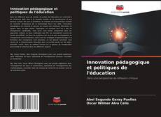 Copertina di Innovation pédagogique et politiques de l'éducation