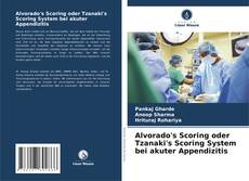 Alvorado's Scoring oder Tzanaki's Scoring System bei akuter Appendizitis kitap kapağı