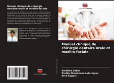 Copertina di Manuel clinique de chirurgie dentaire orale et maxillo-faciale