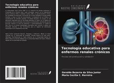 Bookcover of Tecnología educativa para enfermos renales crónicos