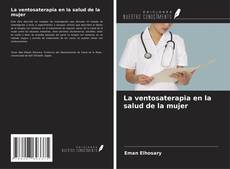 Bookcover of La ventosaterapia en la salud de la mujer
