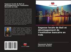 Sagesse locale de Bali et développement de l'institution bancaire en Inde kitap kapağı