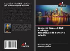 Bookcover of Saggezza locale di Bali e sviluppo dell'istituzione bancaria in India