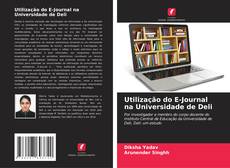 Bookcover of Utilização do E-Journal na Universidade de Deli
