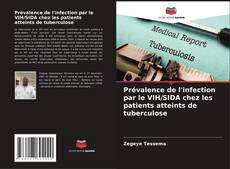 Portada del libro de Prévalence de l'infection par le VIH/SIDA chez les patients atteints de tuberculose