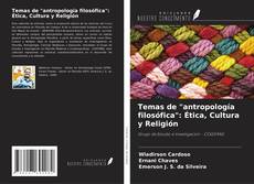 Bookcover of Temas de "antropología filosófica": Ética, Cultura y Religión