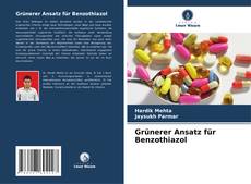 Grünerer Ansatz für Benzothiazol kitap kapağı