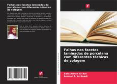 Bookcover of Falhas nas facetas laminadas de porcelana com diferentes técnicas de colagem