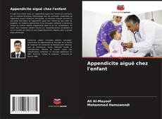 Bookcover of Appendicite aiguë chez l'enfant