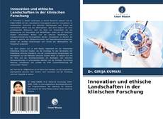 Обложка Innovation und ethische Landschaften in der klinischen Forschung