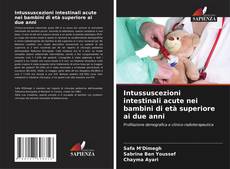 Capa do livro de Intussuscezioni intestinali acute nei bambini di età superiore ai due anni 
