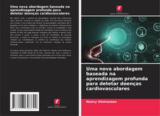 Portada del libro de Uma nova abordagem baseada na aprendizagem profunda para detetar doenças cardiovasculares