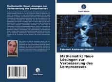 Bookcover of Mathematik: Neue Lösungen zur Verbesserung des Lernprozesses