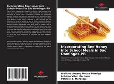 Copertina di Incorporating Bee Honey into School Meals in São Domingos-PB