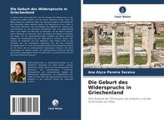 Bookcover of Die Geburt des Widerspruchs in Griechenland