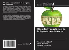 Buchcover von Obesidad y regulación de la ingesta de alimentos
