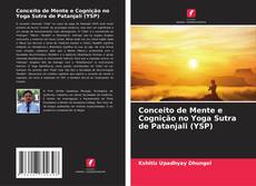 Couverture de Conceito de Mente e Cognição no Yoga Sutra de Patanjali (YSP)