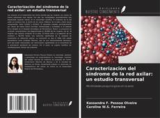 Copertina di Caracterización del síndrome de la red axilar: un estudio transversal