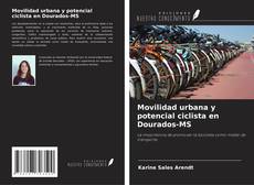 Buchcover von Movilidad urbana y potencial ciclista en Dourados-MS