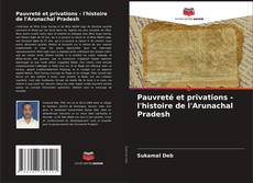 Buchcover von Pauvreté et privations - l'histoire de l'Arunachal Pradesh