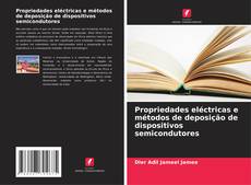 Bookcover of Propriedades eléctricas e métodos de deposição de dispositivos semicondutores