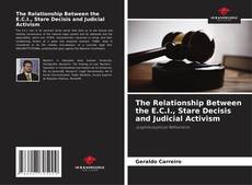 The Relationship Between the E.C.I., Stare Decisis and Judicial Activism的封面