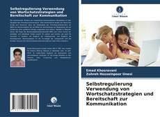 Обложка Selbstregulierung Verwendung von Wortschatzstrategien und Bereitschaft zur Kommunikation