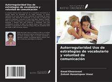 Buchcover von Autorregularidad Uso de estrategias de vocabulario y voluntad de comunicación