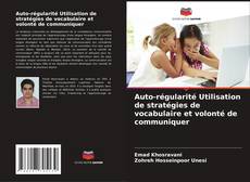 Bookcover of Auto-régularité Utilisation de stratégies de vocabulaire et volonté de communiquer