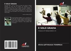 Bookcover of È SOLO GRAZIA