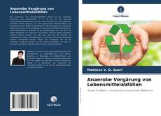 Bookcover of Anaerobe Vergärung von Lebensmittelabfällen