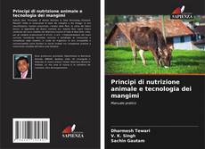 Buchcover von Principi di nutrizione animale e tecnologia dei mangimi