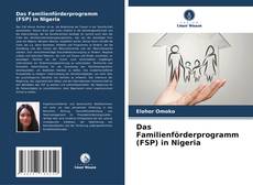 Bookcover of Das Familienförderprogramm (FSP) in Nigeria