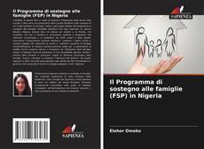 Bookcover of Il Programma di sostegno alle famiglie (FSP) in Nigeria